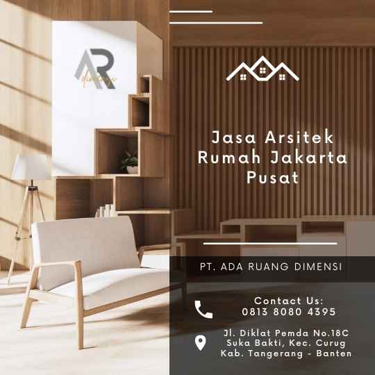 Jasa Arsitek Rumah Jakarta Pusat: Mempercantik Rumah Impian Anda