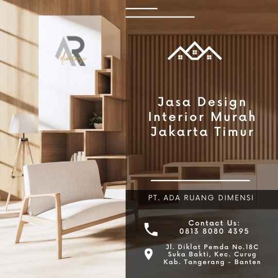 Jasa Design Interior Murah Jakarta Timur: Solusi Desain Interior Hemat untuk Rumah Anda